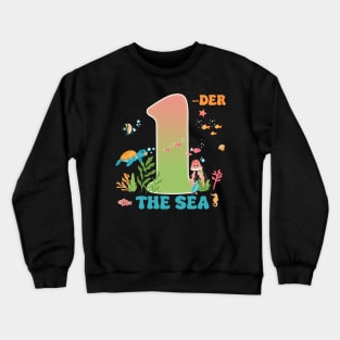 Family Oneder the Sea One Year Old B-day Gift For Booys Girls Kids Toddlers Crewneck Sweatshirt